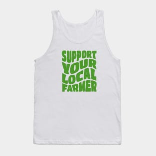 Support Your Local Farmer Tank Top